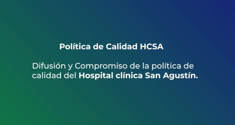 Política de Calidad del Hospital Clínica San Agustín
